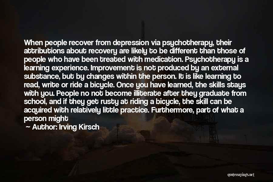 Relapse Help Quotes By Irving Kirsch