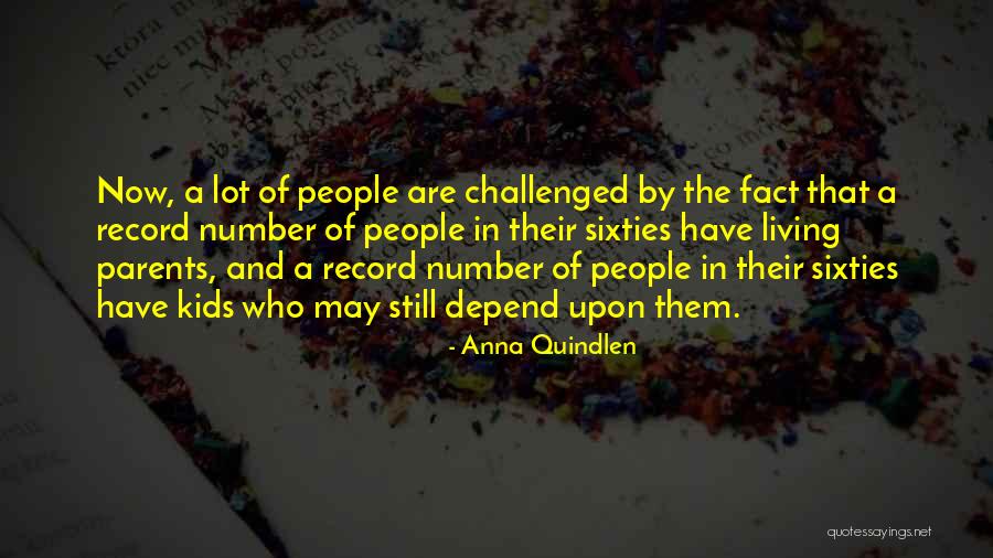 Relapsed Means Quotes By Anna Quindlen Relapsed Means Quotes By Anna Quindlen