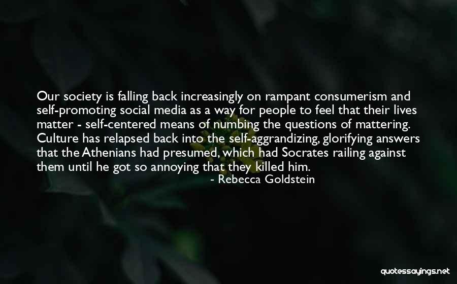 Relapsed Means Quotes By Rebecca Goldstein Relapsed Means Quotes By Rebecca Goldstein