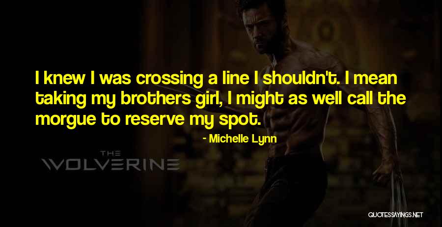 Relastionships Quotes By Michelle Lynn Relastionships Quotes By Michelle Lynn
