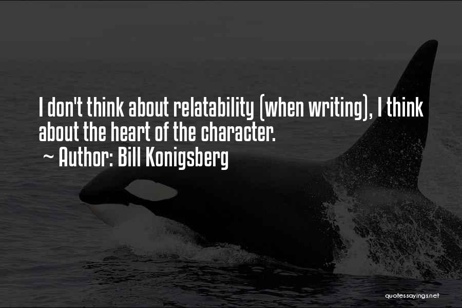 Relatability Quotes By Bill Konigsberg