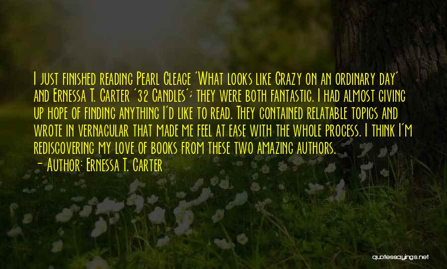 Relatable Books Quotes By Ernessa T. Carter