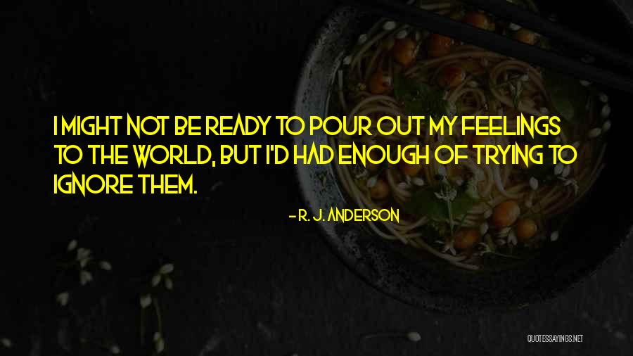 Relatable Quotes By R. J. Anderson Relatable Quotes By R. J. Anderson