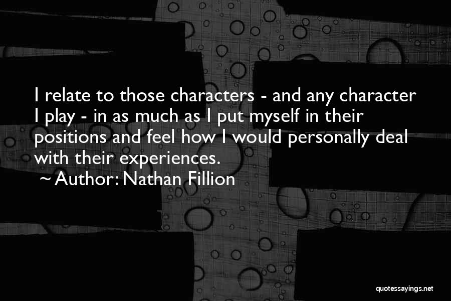 Relate Much Quotes By Nathan Fillion