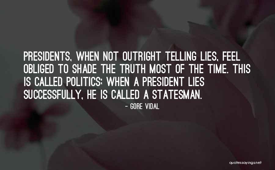 Relatedness And Intrinsic Motivation Quotes By Gore Vidal Relatedness And Intrinsic Motivation Quotes By Gore Vidal