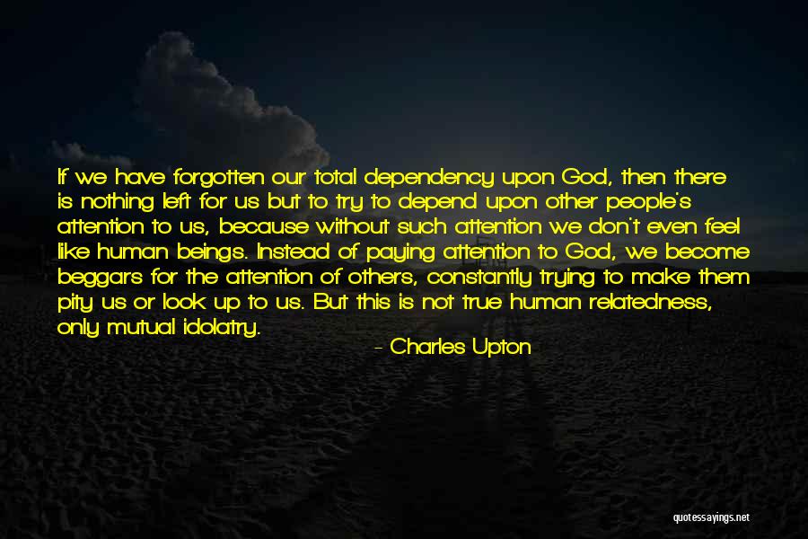 Relatedness Quotes By Charles Upton Relatedness Quotes By Charles Upton