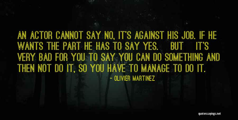 Relater Personality Quotes By Olivier Martinez Relater Personality Quotes By Olivier Martinez