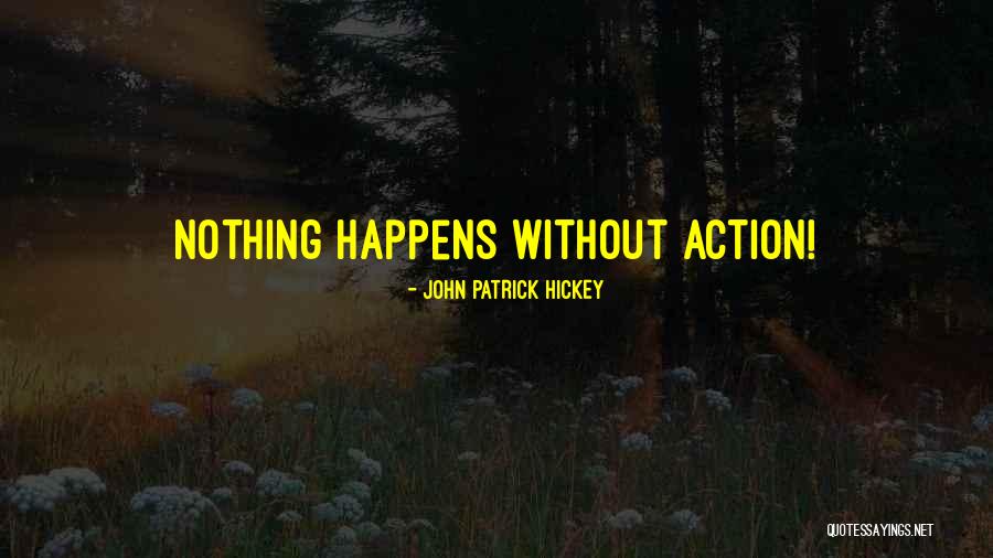 Relates 2021 Quotes By John Patrick Hickey Relates 2021 Quotes By John Patrick Hickey