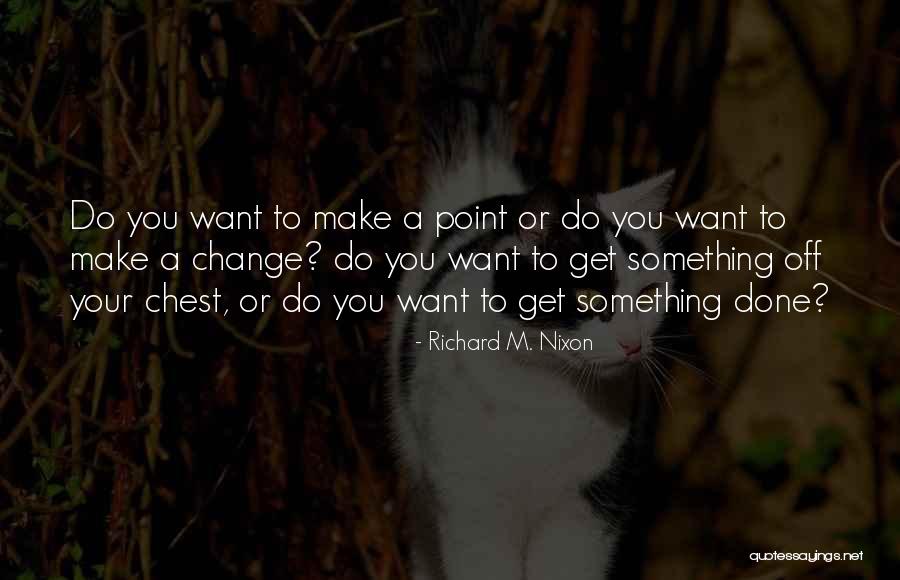Relatia Robert Quotes By Richard M. Nixon Relatia Robert Quotes By Richard M. Nixon