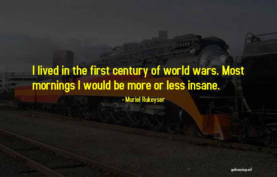 Relatif Adalah Quotes By Muriel Rukeyser Relatif Adalah Quotes By Muriel Rukeyser
