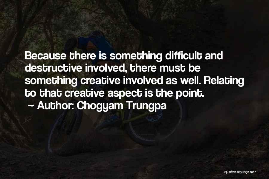 Relating Quotes By Chogyam Trungpa