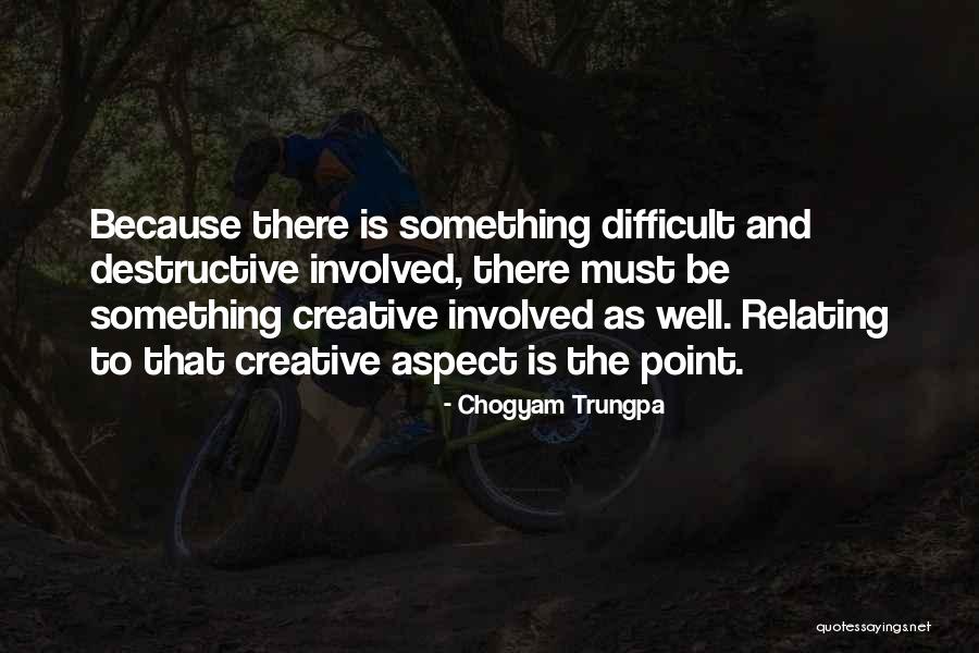 Relating Quotes By Chogyam Trungpa