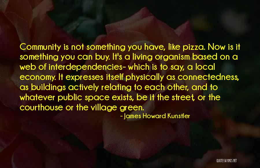 Relating Quotes By James Howard Kunstler Relating Quotes By James Howard Kunstler