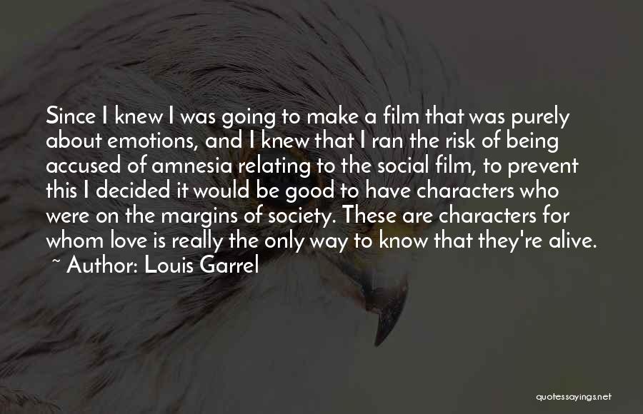 Relating Quotes By Louis Garrel