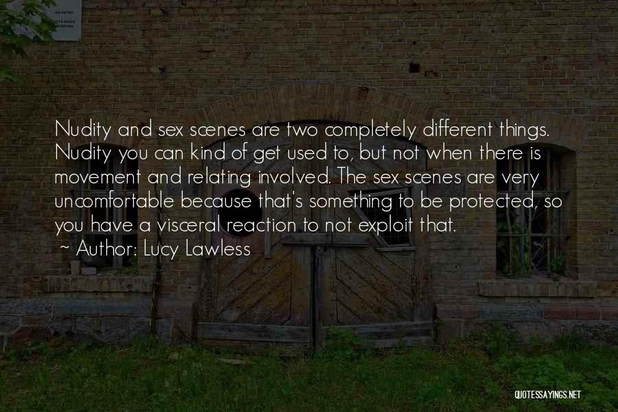 Relating Quotes By Lucy Lawless