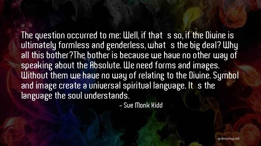 Relating Quotes By Sue Monk Kidd