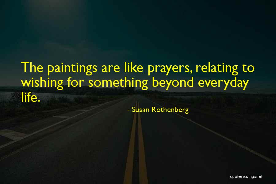 Relating Quotes By Susan Rothenberg