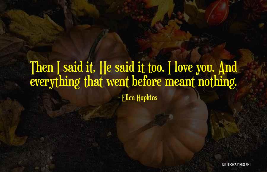 Relatinship Quotes By Ellen Hopkins Relatinship Quotes By Ellen Hopkins