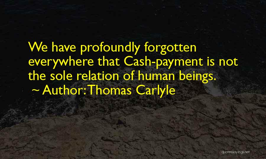 Relation And Money Quotes By Thomas Carlyle