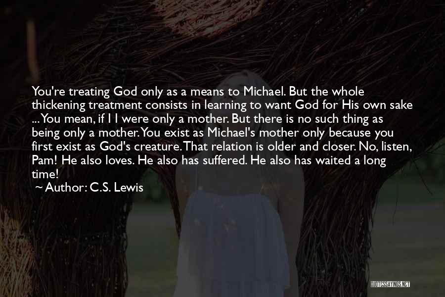 Relation And Time Quotes By C.S. Lewis