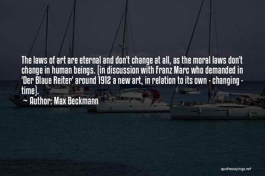 Relation And Time Quotes By Max Beckmann