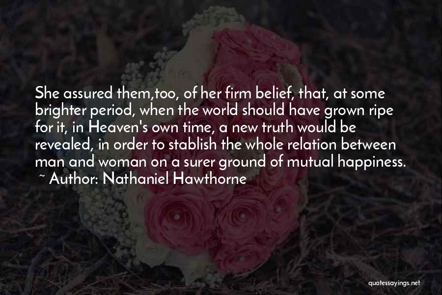 Relation And Time Quotes By Nathaniel Hawthorne