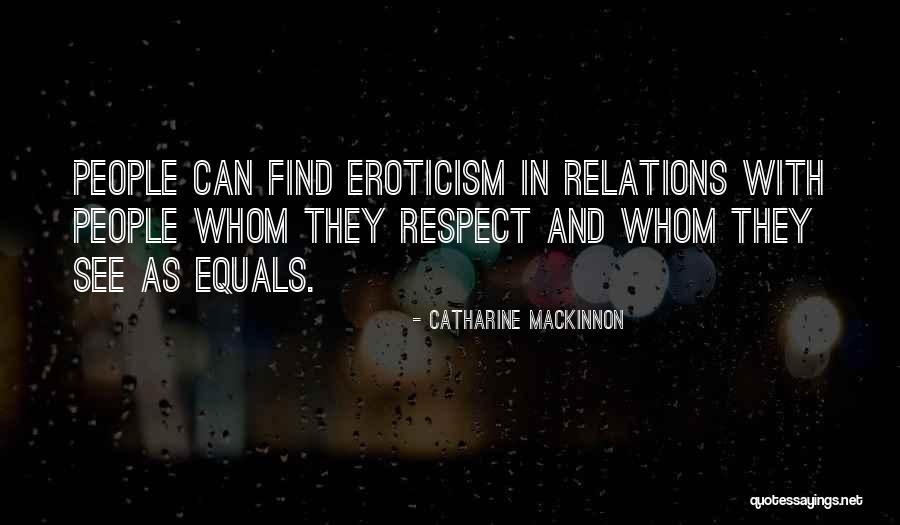 Relation With Quotes By Catharine MacKinnon Relation With Quotes By Catharine MacKinnon