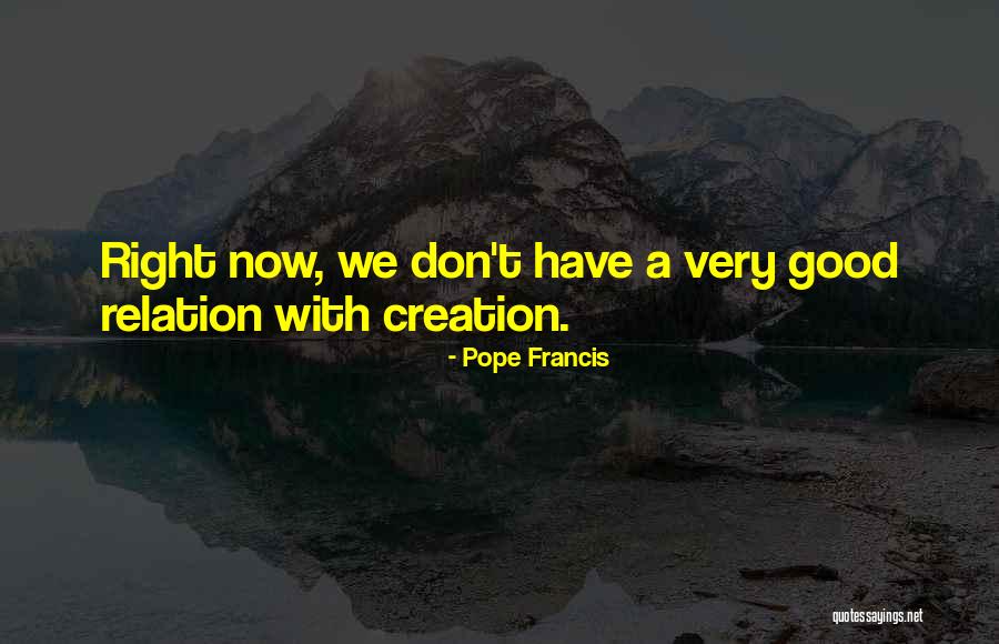 Relation With Quotes By Pope Francis Relation With Quotes By Pope Francis
