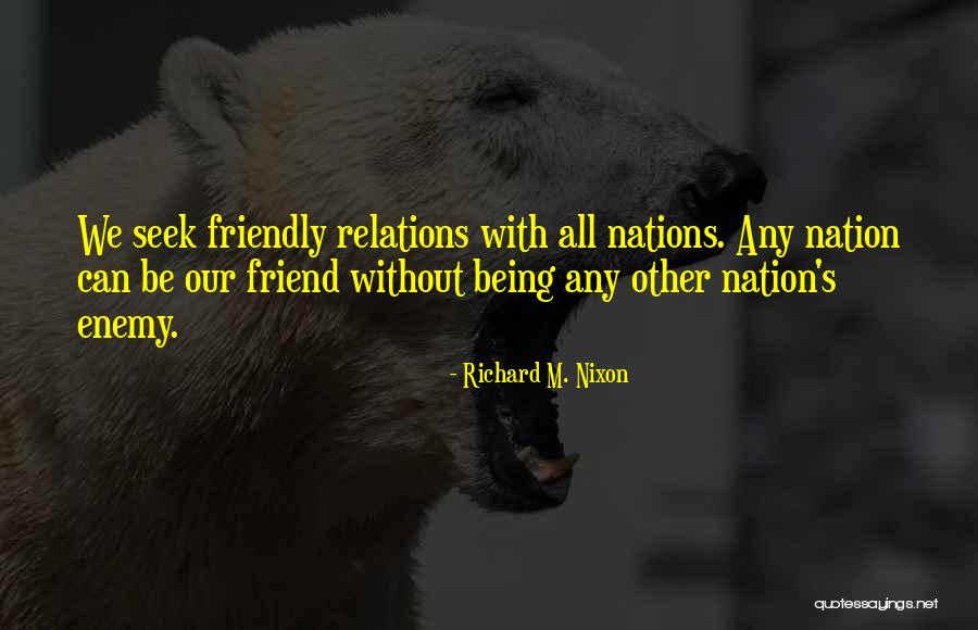 Relation With Quotes By Richard M. Nixon Relation With Quotes By Richard M. Nixon