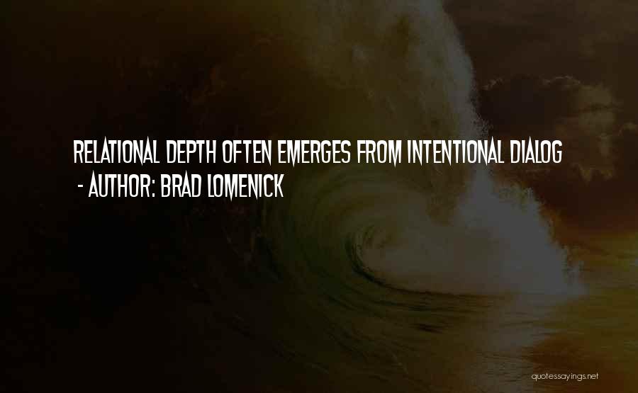 Relational Quotes By Brad Lomenick