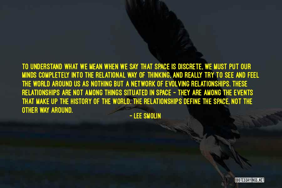 Relational Quotes By Lee Smolin Relational Quotes By Lee Smolin