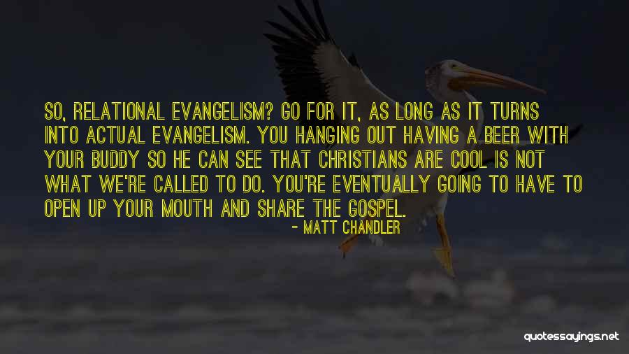 Relational Quotes By Matt Chandler