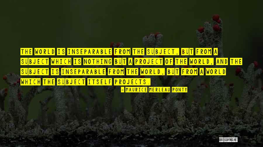 Relational Quotes By Maurice Merleau Ponty Relational Quotes By Maurice Merleau Ponty