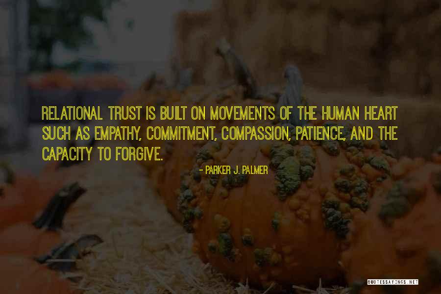 Relational Quotes By Parker J. Palmer Relational Quotes By Parker J. Palmer