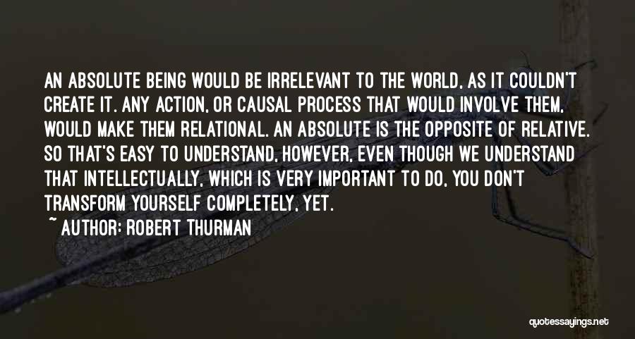 Relational Quotes By Robert Thurman