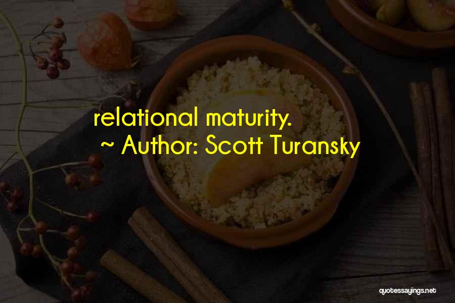 Relational Quotes By Scott Turansky