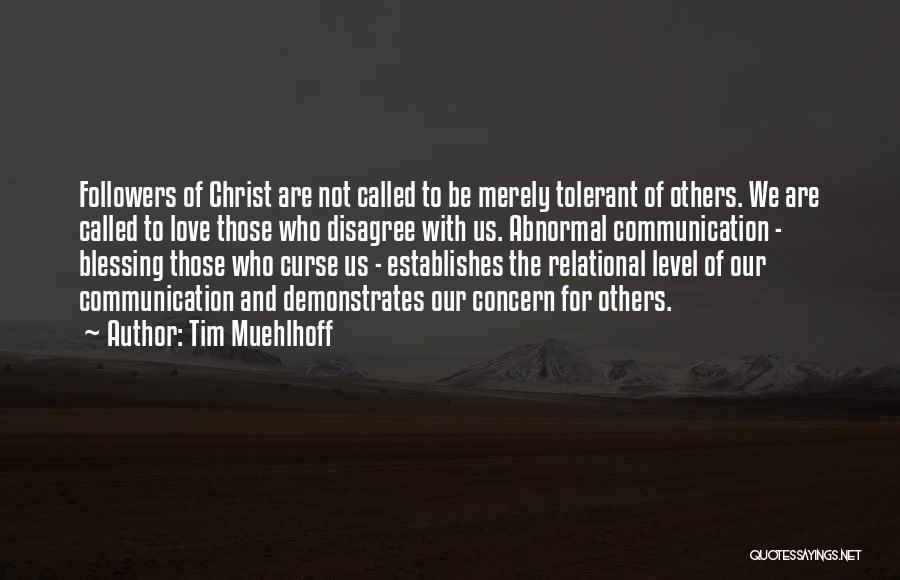 Relational Quotes By Tim Muehlhoff