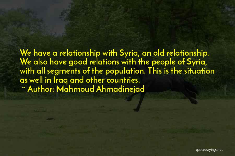 Relations And Quotes By Mahmoud Ahmadinejad