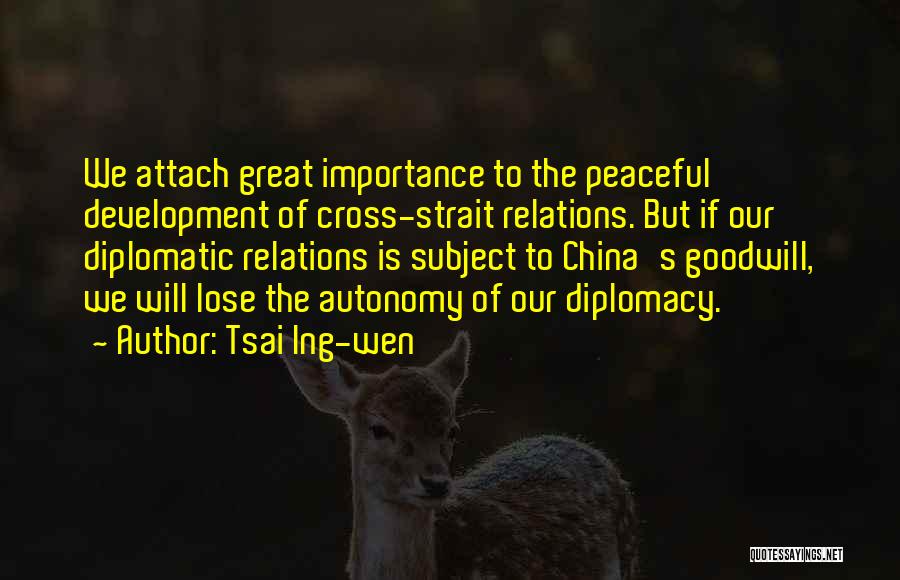 Relations Quotes By Tsai Ing-wen