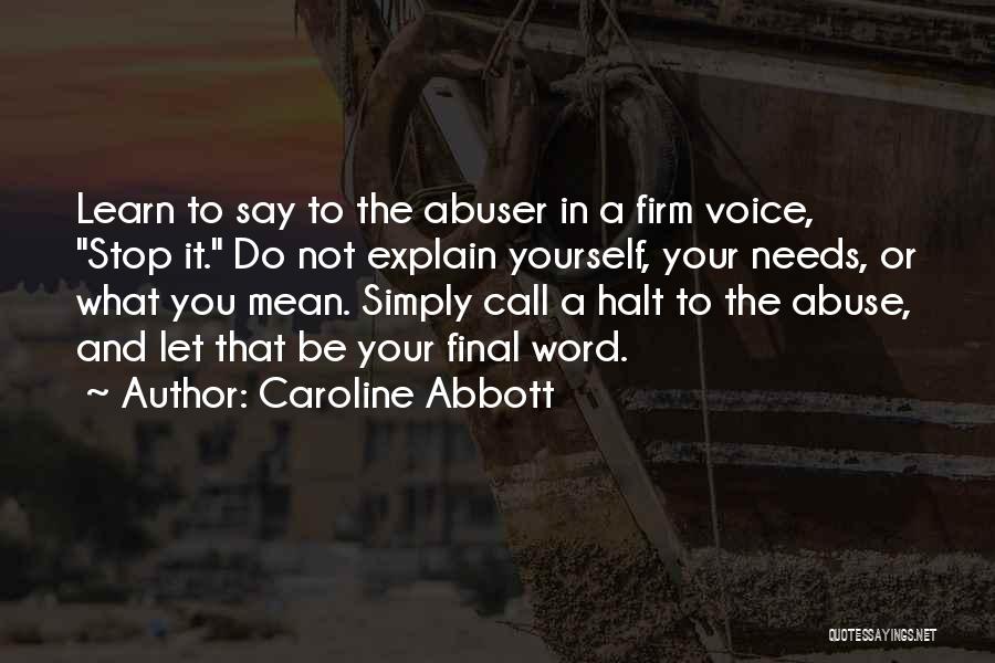 Relationship Abuse Quotes By Caroline Abbott