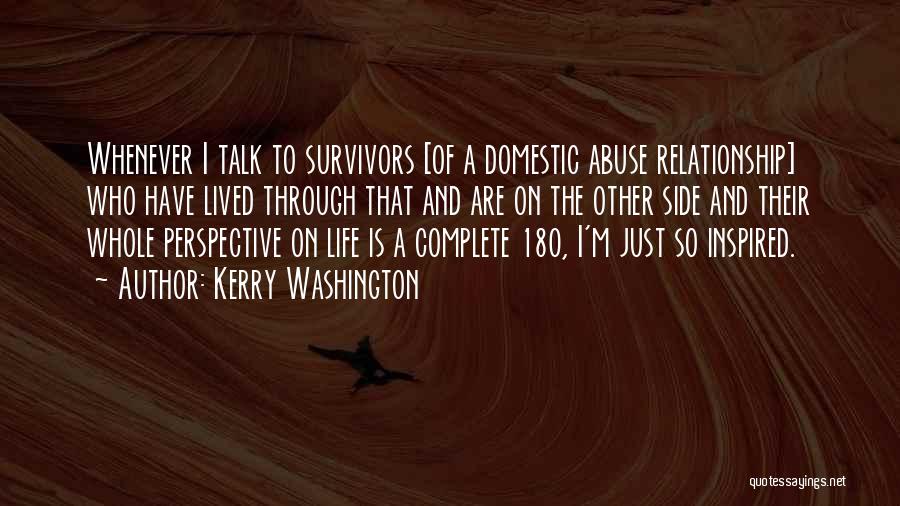 Relationship Abuse Quotes By Kerry Washington