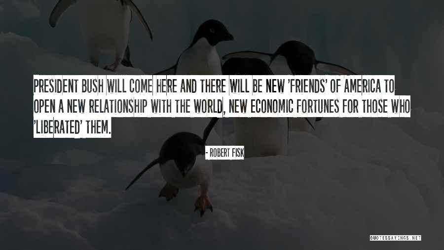 Relationship And Friends Quotes By Robert Fisk