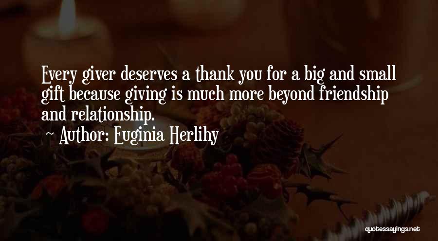 Relationship And Friendship Quotes By Euginia Herlihy