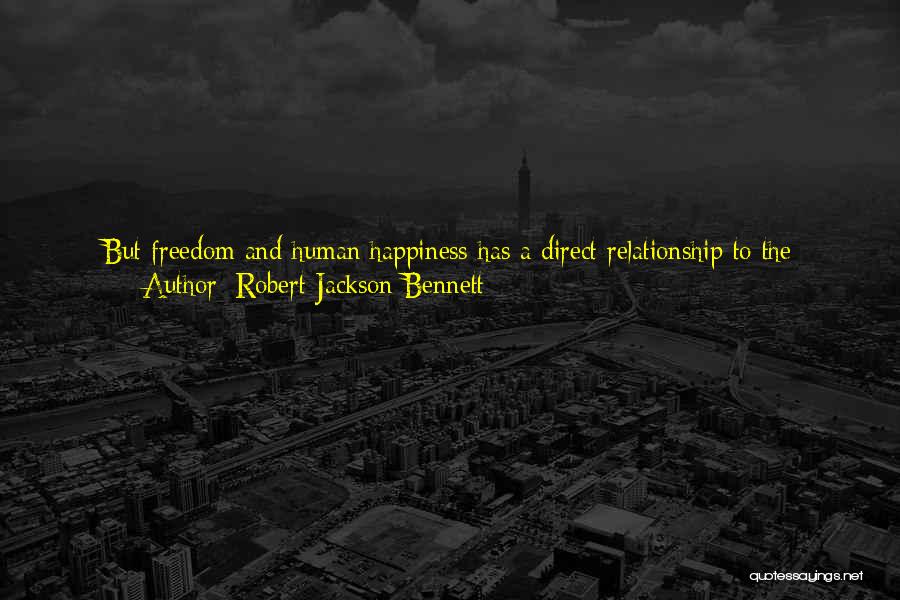 Relationship And Happiness Quotes By Robert Jackson Bennett