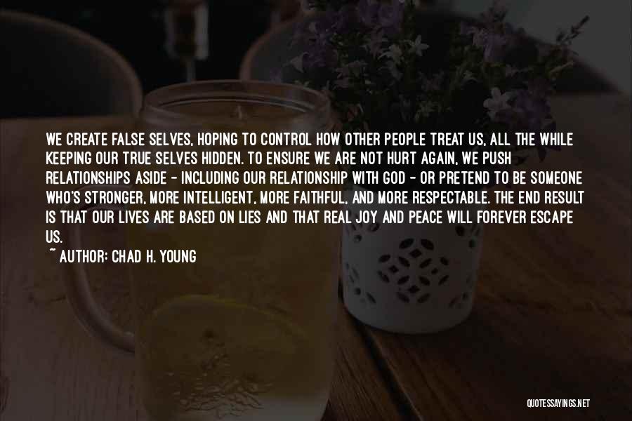 Relationship And Lies Quotes By Chad H. Young