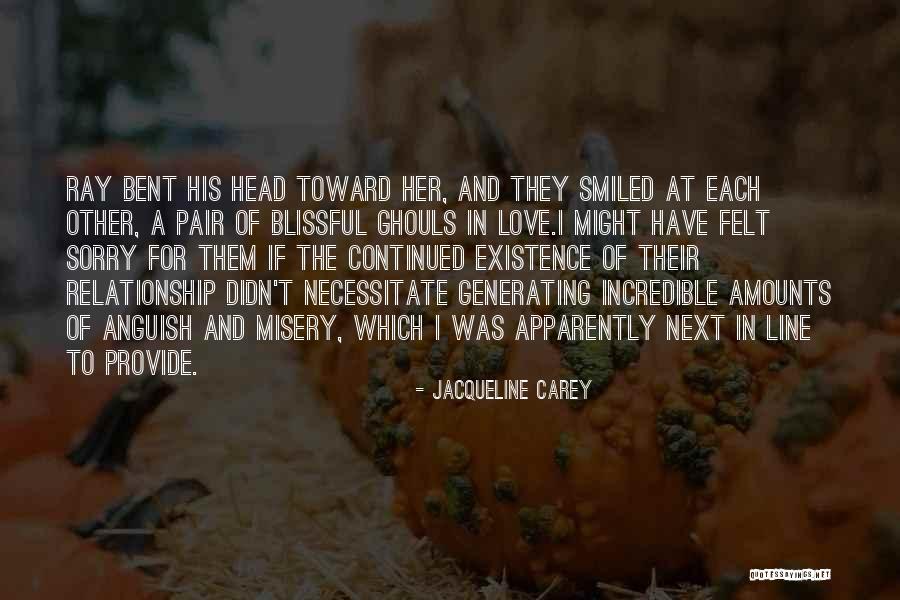Relationship And Love Quotes By Jacqueline Carey Relationship And Love Quotes By Jacqueline Carey