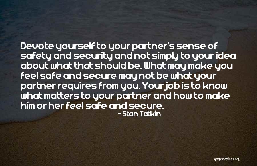 Relationship And Love Quotes By Stan Tatkin Relationship And Love Quotes By Stan Tatkin