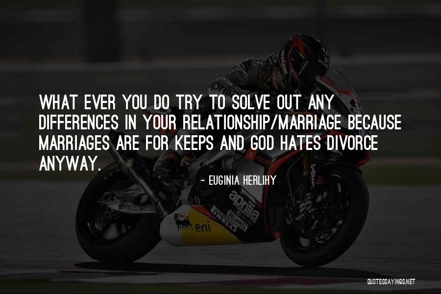 Relationship And Marriage Quotes By Euginia Herlihy Relationship And Marriage Quotes By Euginia Herlihy