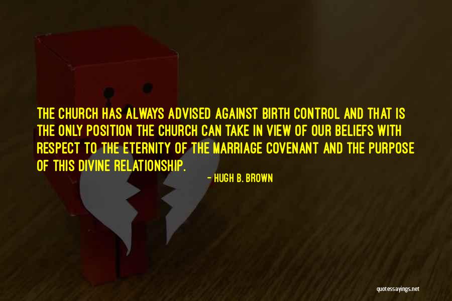 Relationship And Marriage Quotes By Hugh B. Brown Relationship And Marriage Quotes By Hugh B. Brown