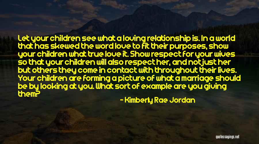 Relationship And Marriage Quotes By Kimberly Rae Jordan Relationship And Marriage Quotes By Kimberly Rae Jordan